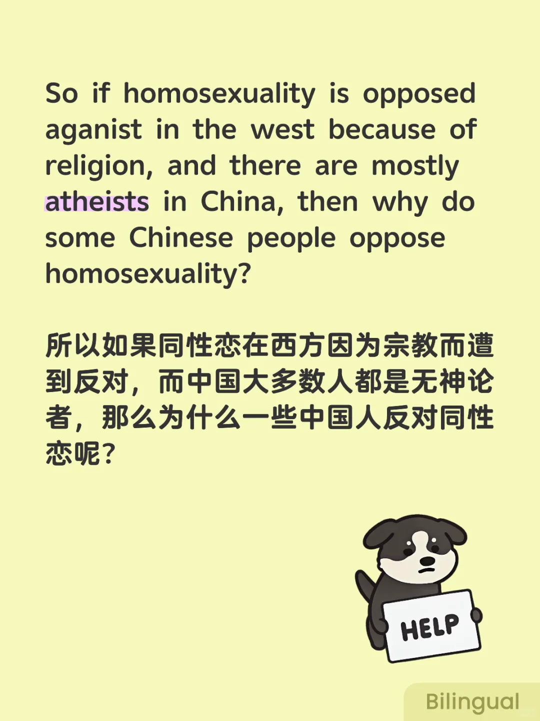 So if homosexuality is opposed aganist i